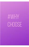 #whychoose