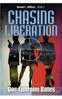 Chasing Liberation