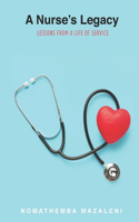 Nurse's Legacy: Lessons From A Life Of Service