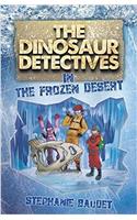 The Dinosaur Detectives in The Frozen Desert: (The Dinosaur Detectives)