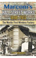 Marconi's Hall Street Works