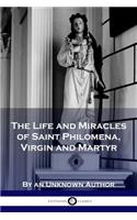 Life and Miracles of Saint Philomena, Virgin and Martyr