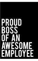 Proud Boss of an Awesome Employee