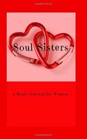 Soul Sisters a Heart Journal for Women