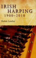 Irish Harping, 1900-2010