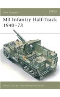 M3 Infantry Half-Track 1940–73