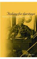 Fishing for Heritage