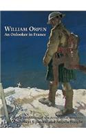 William Orpen: An Onlooker in France