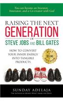 Raising the next generation of Steve Jobs and Bill Gates