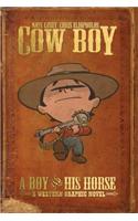 Cow Boy: A Boy and His Horse
