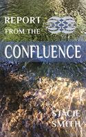 Report from the Confluence