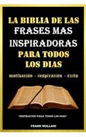 La Biblia de Las Frases Mas Inspiradoras Para Todos Los Dias