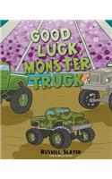 Good Luck, Monster Truck