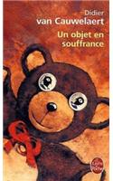 Un Objet En Souffrance
