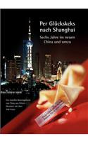 Per Glückskeks nach Shanghai