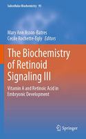The Biochemistry of Retinoid Signaling III