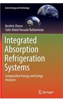Integrated Absorption Refrigeration Systems