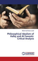 Philosophical Idealism of Hallaj and Al-Tawasin