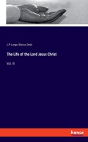 Life of the Lord Jesus Christ