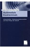 Multimediale Kioskterminals