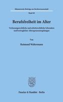 Berufsfreiheit Im Alter