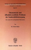 Okonomische Und Offentlichrechtliche Probleme Der Sonderabfallentsorgung: Eine Analyse Fur Das Bundesland Niedersachsen