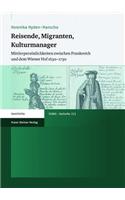 Reisende, Migranten, Kulturmanager