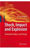 Shock, Impact and Explosion: Structural Analysis and Design