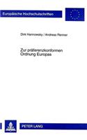 Zur praeferenzkonformen Ordnung Europas