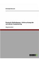 Parzivals Gottesbezug - Untersuchung der narrativen Inszenierung