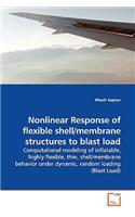 Nonlinear Response of flexible shell/membrane structures to blast load