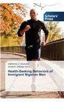 Health-Seeking Behaviors of Immigrant Nigerian Men