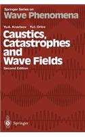 Caustics, Catastrophes and Wave Fields