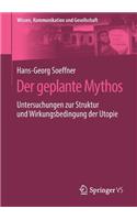 Der Geplante Mythos