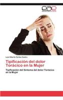 Tipificacion del Dolor Toracico En La Mujer