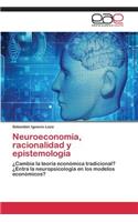 Neuroeconomía, racionalidad y epistemología