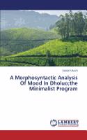 Morphosyntactic Analysis Of Mood In Dholuo;the Minimalist Program