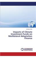 Impacts of Climate Investment Funds on Multilateral Adaptation Finance