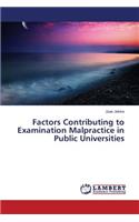 Factors Contributing to Examination Malpractice in Public Universities