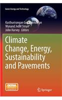 Climate Change, Energy, Sustainability and Pavements