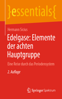 Edelgase: Elemente Der Achten Hauptgruppe: Eine Reise Durch Das Periodensystem