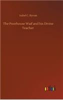 Poorhouse Waif and his Divine Teacher