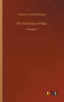 First Days of Man