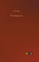 The Mushroom