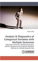 Analysis & Diagnostics of Categorical Variables with Multiple Outcomes