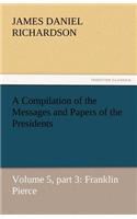 Compilation of the Messages and Papers of the Presidents