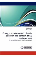 Energy, Economy and Climate Policy in the Context of Eu Enlargement