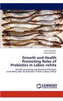 Growth and Health Promoting Roles of Probiotics in Labeo Rohita