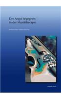 Der Angst Begegnen - In Der Musiktherapie