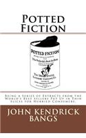 Potted Fiction